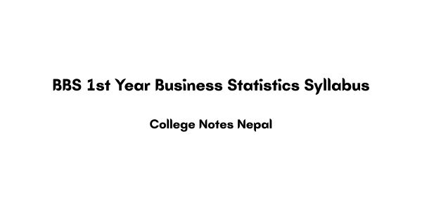 BBS 1st Year Business Statistics Syllabus