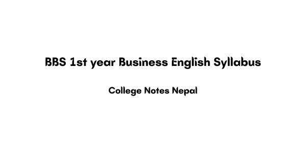 BBS 1st year Business English Syllabus