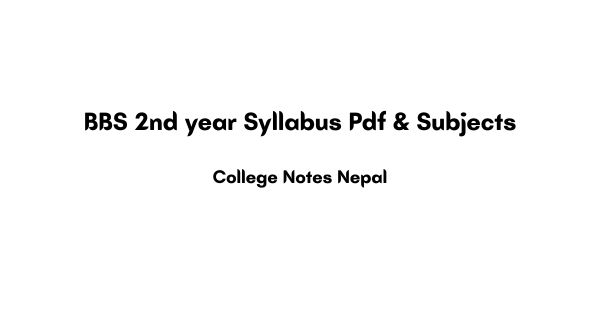 BBS 2nd year Syllabus Pdf & Subjects