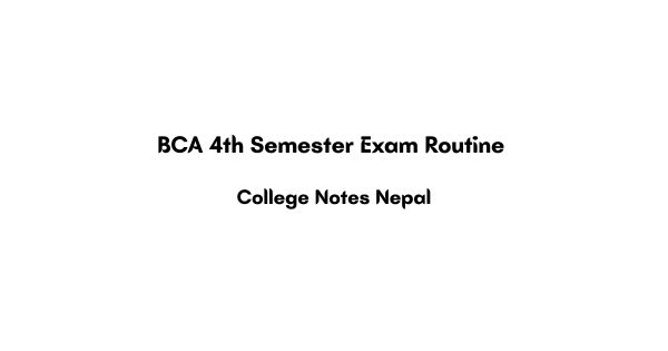 BCA 4th Semester Exam Routine 2082