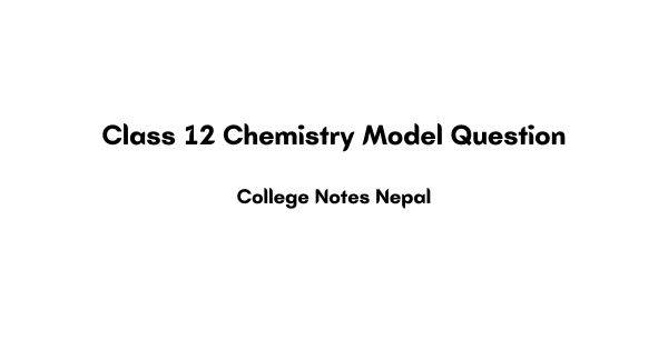 Class 12 Chemistry Model Question Pdf