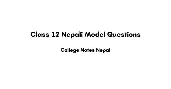 Class 12 Nepali Model Questions Pdf