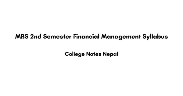 MBS 2nd Semester Financial Management Syllabus Pdf