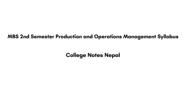 MBS 2nd Semester Production and Operations Management Syllabus