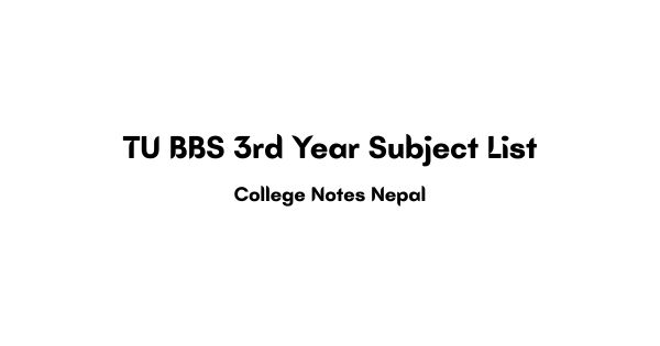 TU BBS 3rd Year Subject List